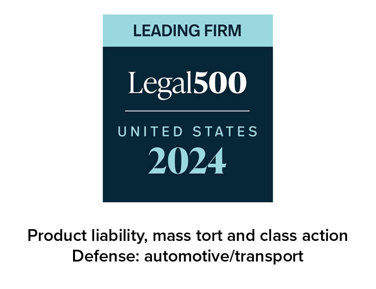 Product liability, mass tort and class action - automotive transport - Legal 500 2024